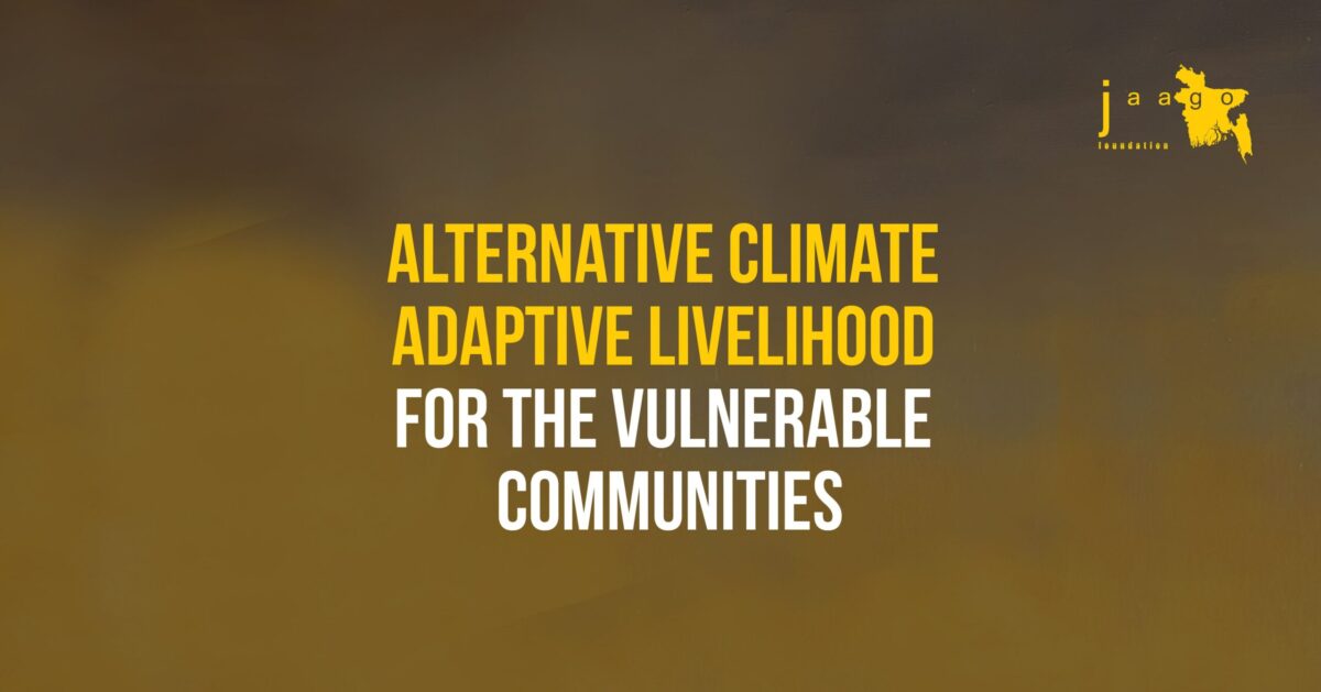 Alternative Climate Adaptive Livelihood for the Vulnerable Communities