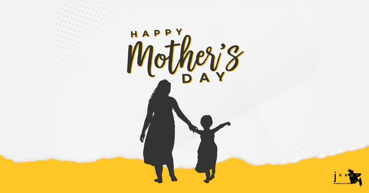 Celebrating Motherhood: Inspiring Women, Sponsoring Education Through JAAGO Foundation